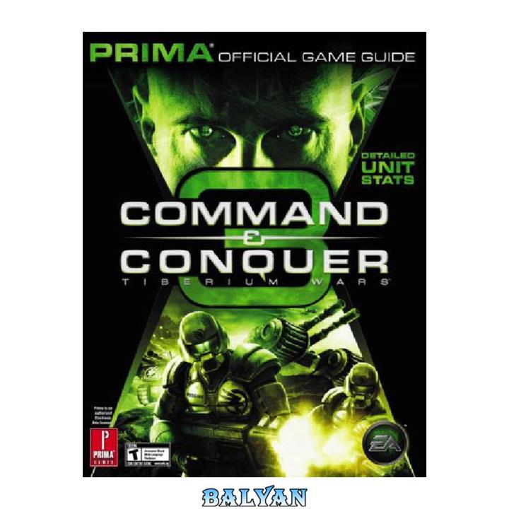 دانلود کتاب Command & Conquer 3 Tiberium Wars (Prima Official Game Guide)